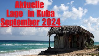 Aktuelle Lage in Kuba  September 2024 [upl. by Ecinev]