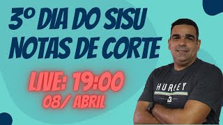 COMO FORAM AS NOTAS DE CORTE NESTE 3º DIA DO SISU ESTRATÉGIA PARA APROVAÇÃO [upl. by Mirielle]