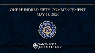 2024 SRJC Commencement Ceremony [upl. by Turnheim]