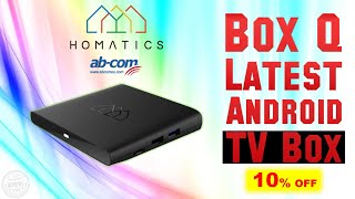 Box Q Android TV Box By Homatics ABCom  Review [upl. by Ajay]