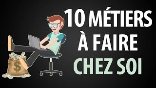 10 Métiers Payants à Faire de Chez Soi 2000€  Mois et  Plus [upl. by Nnaitsirhc]