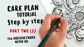 CARE PLAN TUTORIAL…PART 2 [upl. by Franciscka]