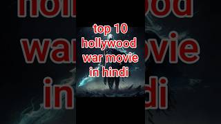 Top 10 hollywood war movie in hindi dubbed Hollywood action movie movie shorts youtube film [upl. by Dunston]