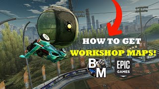 ROCKET LEAGUE How to play WORKSHOP MAPS on EPIC GAMES GUIDE [upl. by Auhel259]