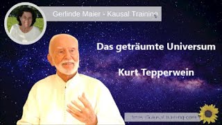 Kurt Tepperwein  Das geträumte Universum [upl. by Delcine]