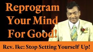 Rev Ike Reprogram Your Mind for Good Law of Attraction [upl. by Nodal801]