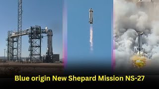 Blue Origin New Shepard Test Flight NS 27 Launch and landing [upl. by Einnaoj]