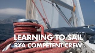 Learning to sail RYA Competent Crew Course [upl. by Geoffrey]