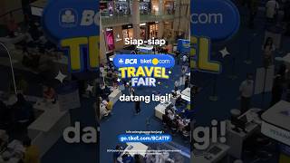 BCA tiketcom TRAVEL FAIR DATANG LAGI 🎉🎉🎉 [upl. by Codel709]