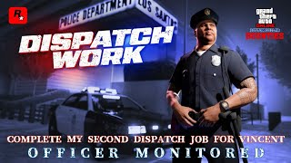 GTA Online • Complete my second Dispatch Work job for Vincent • Officer Monitored • 🚔🔫💵 [upl. by Assyn]