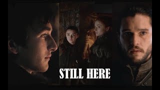 Jon Sansa Arya amp Bran  Still Here [upl. by Eudocia]