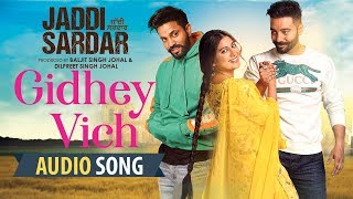 Gidhey Vich  Audio Song  New Punjabi Song  Jordan Sandhu  Jaddi Sardar  Latest Movie Songs [upl. by Htederem]