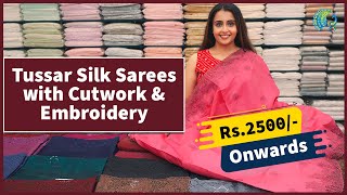 Tussar Silk Sarees With Cutwork Embroidery  Latest Collection Rs 2500  Mahalekshmi Silks [upl. by Adnilev]