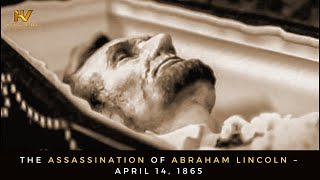 The Assassination of Abraham Lincoln – April 14 1865 [upl. by Romina]