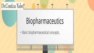 Biopharmaceutics  Biopharmaceutical Concepts [upl. by Atsyrt]