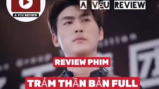 REVIEW PHIM  TRẢM THẦN BẢN FULL phimhay reviewphim phimhay2023 xemgihomnay [upl. by Aicener779]