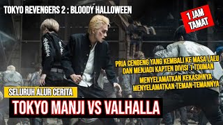 Seluruh Alur Cerita Tokyo Revengers 2 Bloody Halloween  Tokyo Manji Vs Valhalla [upl. by Shaina]