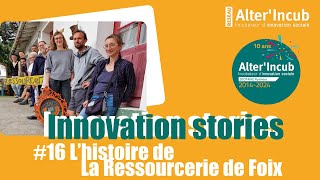 Innovation Stories 16 La Ressourcerie de Foix [upl. by Neelrac372]