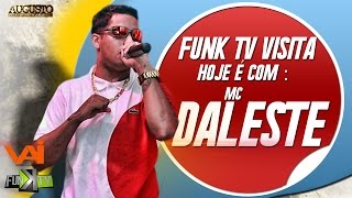 MC Daleste Funk TV Visita  Completo  Funk TV Oficial [upl. by Annaliese]