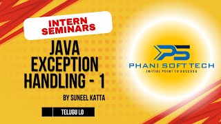 1 Java Exception Handling By Suneel Katta  Phani Soft Tech [upl. by Yung]