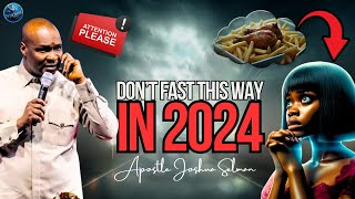 HOW TO FAST ACCURATELY AND GET RESULTS IN 2024  APOSTLE JOSHUA SELMAN [upl. by Yslehc]