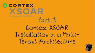 Palo Alto Cortex XSOAR Installation tutorial in Multi Tenant Architecture  Community Edition [upl. by Kapoor]