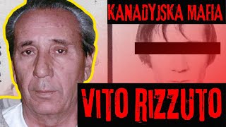 Nieznana Historia Vito Rizzuto  szefa kanadyjskiej Cosa Nostra [upl. by Seana]