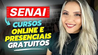 CURSOS ONLINE GRATUITOS do SENAI com CERTIFICADO GRÁTIS  10 mil vagas  Mari Rel [upl. by Eppie]