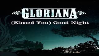 Gloriana Kissed You Goodnight HQ [upl. by Ynad]