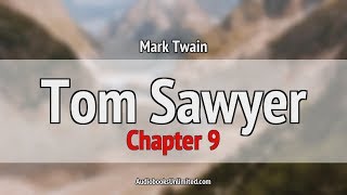 Tom Sawyer Audiobook Chapter 9 [upl. by Yrallih]