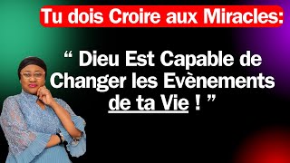 tu dois croire Dieu Est Capable de Changer les Evènements de ta Vie  Past Joëlle Gloria Kabasele [upl. by Dina]