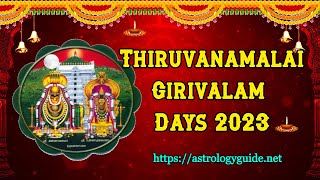 Thiruvanamalai Girivalam Dates 2023 [upl. by Ozne]