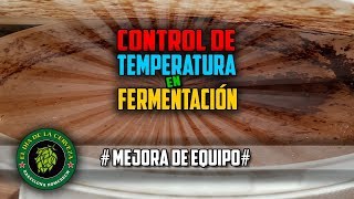 Control de Temperatura en Fermentación Cómo hacer Cerveza Artesanal en casa [upl. by Shieh]