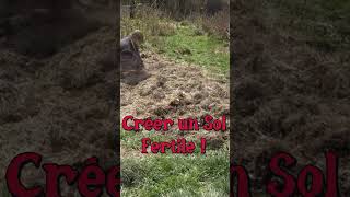 Créer un Sol Fertile permaculture [upl. by Ymer576]