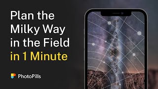 How to Plan a Photo of the Milky Way in 1 Minute  with the Augmented Reality tool [upl. by Dierdre]