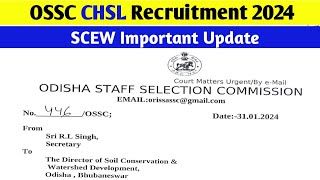 OSSC CHSL Recruitment Important UpdateSCEW Recruitment Important UpdateOSSC CHSL Update [upl. by Leler]