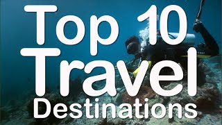 Top 10 Travel Destinations 2021 [upl. by Ike]