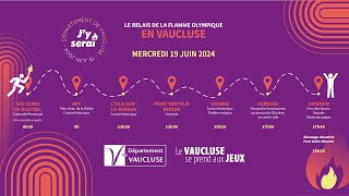 Parcours du Relais de la Flamme Olympique en Vaucluse [upl. by Cirri]