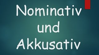 Nominativ und Akkusativ  Learn German  German Grammar  Learn German for beginners  German A1 [upl. by Lauri491]