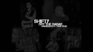 SHIFTY  OFF THE RADAR HD [upl. by Retep127]