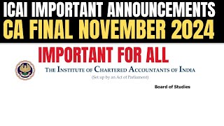 latest Announcement by ICAI  CA Final November 2024 Exams [upl. by Nnadroj]