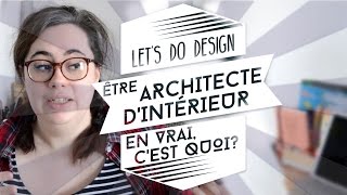 Devenir architecte dintérieur [upl. by Almat]