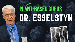 PlantBased Gurus Dr Esselstyn [upl. by Kimbell707]