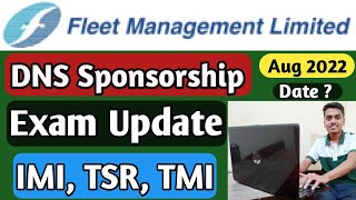 Fleet Management FML DNS Sponsorship 2022  Exam Update  Center in TSR IMI TMI  Merchant Navy [upl. by Fredek]