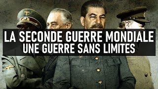 📚 LA SECONDE GUERRE MONDIALE  UNE GUERRE SANS LIMITES 📚 [upl. by Wyck]