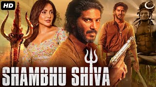 SHAMBHU SHIVA  Hindi Dubbed Full Movie  Dulquer Salmaan Neha Sharma  South Action Romantic Movie [upl. by Ajam]