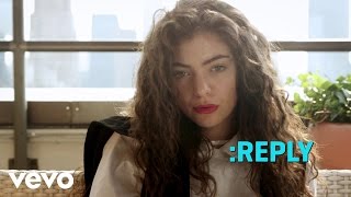 Lorde  ASKREPLY 6 VEVO LIFT [upl. by Ankeny]