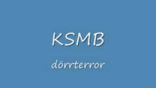 KSMB dörrterror [upl. by Nanfa679]