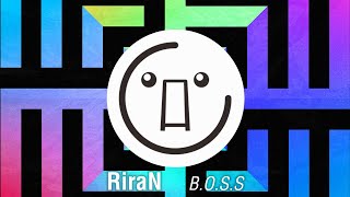 RiraN  BOSS【CONTEST WINNER】 [upl. by Beilul]