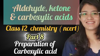 Preparation of carboxylic acids class12 ncert chemistry part 9 [upl. by Camella]